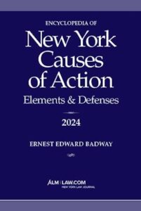 New York Causes of Action 2024 Ernest Edward Badway ALM Law